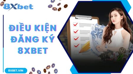 Đăng Ký 8Xbet - Hướng Dẫn Từng Bước Siêu Dễ Dành Cho Tân Binh 