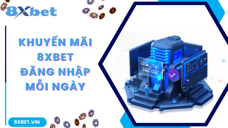 Khuyến Mãi 8Xbet - Tổng Hợp Các Chương Trình Hot Nhất 2024 2 Khuyến mãi 8Xbet điểm danh nhận 128K cực khủng