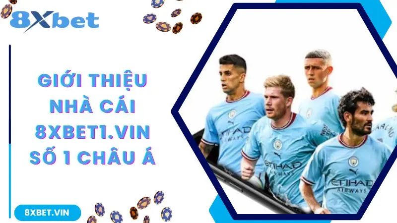 8XBET Com 2026 ⚡ Tải App 8XBET Mới, Nhận Ưu Đãi Hot 888K 10 Giới thiệu nhà cái 8xbet số 1 châu Á